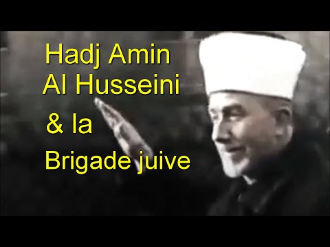 Hadj Amin Al Husseini et la Brigade juive