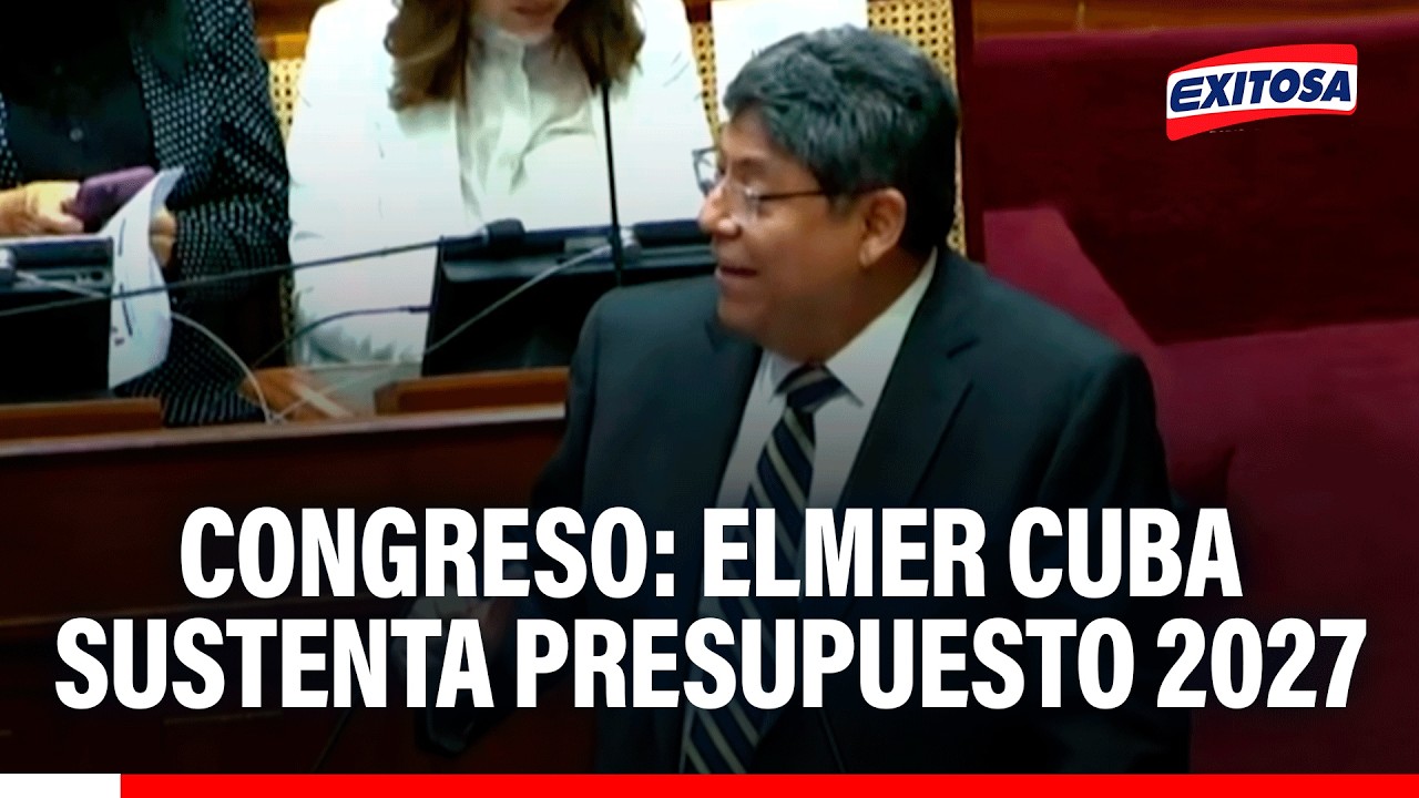 🔴🔵 Elmer Cuba sustenta Presupuesto 2027 y destaca descentralización y continuidad de inversiones