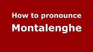 How to pronounce Montalenghe