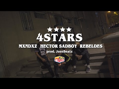 HECTOR SADBOY, DAVIZ ELEACHE, BERNAL OG, MXNDXZ - 4STARS (Prod. Jozebeatz)