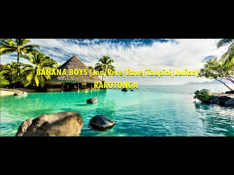 BANANA BOYS - Rarotonga - COOK ISLANDS MUSIC