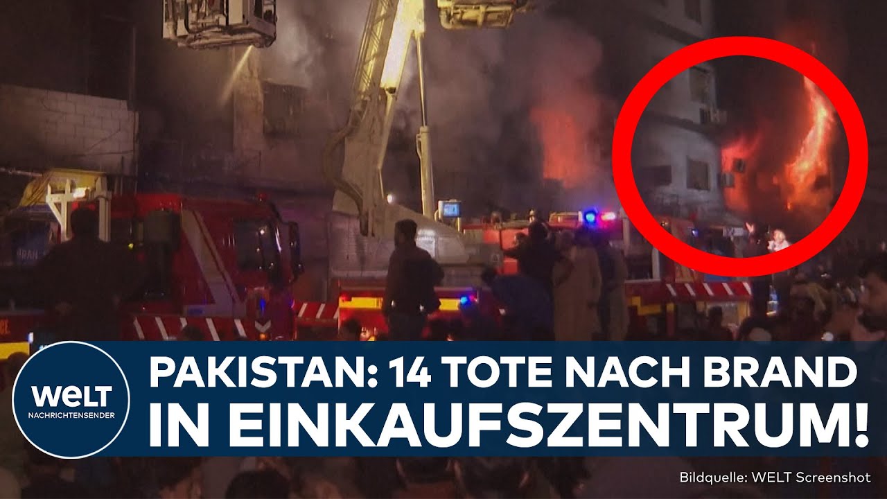 PAKISTAN: Mindestens 14 Tote, über 70 Vermisste nach Großbrand in Einkaufszentrum!