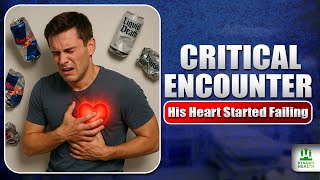 He Drank 5 Energy Drinks a Day. Then His Heart Gave Out | Critical Encounters
