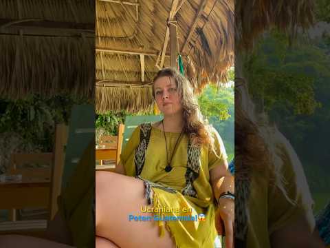 UCRANIANA en Peten Guatemala😱 Brevemente sobre cómo fue mi viaje🤩🥳🤪🥰😲🥹