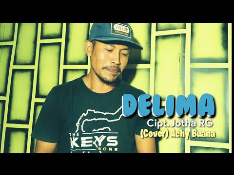 DELIMA - Cipt.Jotha RG. || (Cover Achy Buana)
