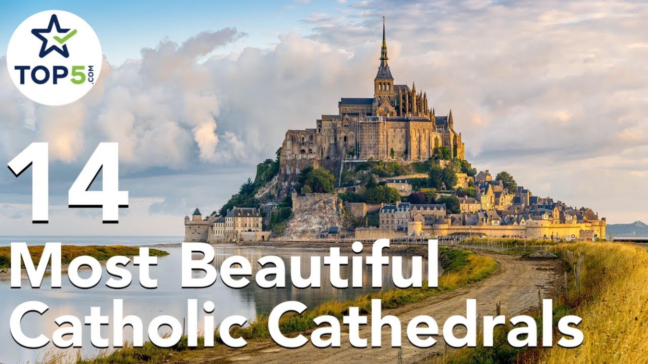 Most Beautiful Catholic 14 Cathedrals and Churches in the World