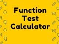 Function Test Calculator Video