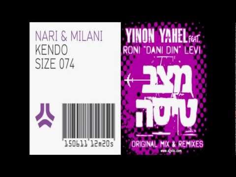 Nari & Milani VS. Yinon Yahel ft. Dani Din - מצב טיסה VS. Kendo