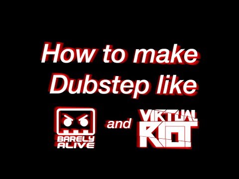 How to make a Dubstep drop like Barely Alive and Virtual riot | Studio time (Ep. 1)