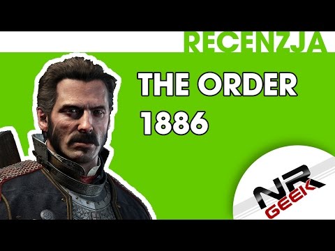 Recenzja - The Order 1886 (1080p, 60fps)