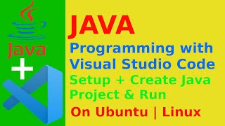 How to create and run Java project on vscode in Ubuntu, Linux | Java Program in Visual Studio Code