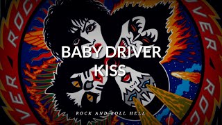 KISS - Baby Driver (Subtitulado En Español + Lyrics)