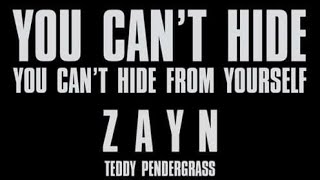 ZAYN - You can&#39;t hide from yourself (unreleased) full audio