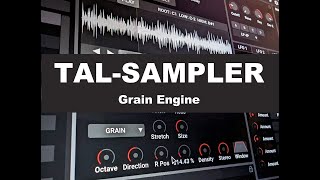 Video thumbnail for TAL Sampler Grain Engine Demo by TAL Software