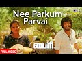 Nee Parkum Parvai Byri Syed Majeed Meghna Kapil Kapilan Arun Raj Tamil New Love Song