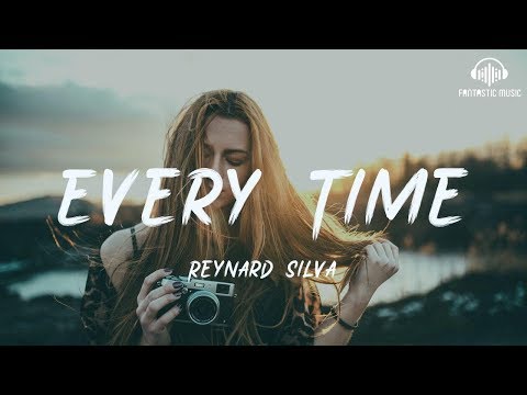 Reynard Silva - Every Time [ lyric ]