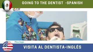 082: Frases para ir al dentista en inglés y español / Aprende inglés en familia con rutinas y frases