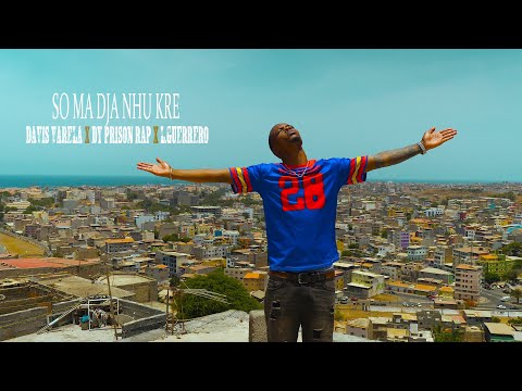 05 - Dy Prison-Rap x Davis Varela x L.Guerrero- So Ma Dja Nhu Kre (Video Official)