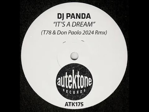 Dj Panda - It's A Dream (T78, Don Paolo 2024 Rmx)
