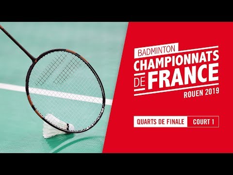 Championnats de France de Badminton 2019 - Quarts de Finale - court 1