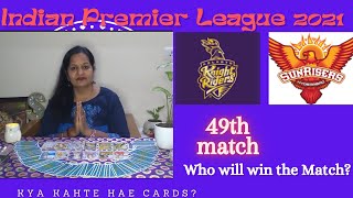 IPL 2021: Kolkata Knight Riders vs Sun Risers Hyderabad |KKR vs SRH |Pinnacle Tarot Readings|3rd Oct