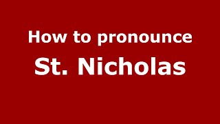How to pronounce St. Nicholas