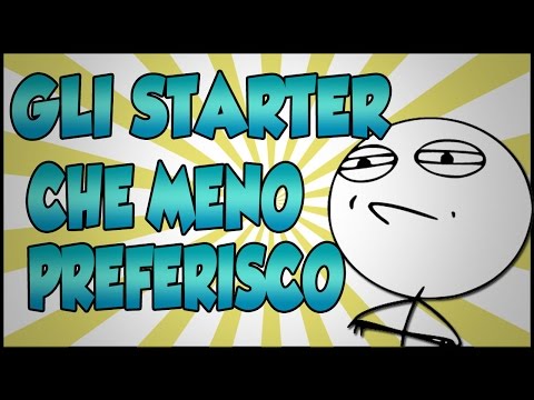 I 5 PEGGIORI STARTER POKEMON (SECONDO ME)