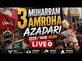 3 Muharram Amroha Live Amrohra Azadari Juloos 2026 1448 Hijri Muharram Amrohajuloos Shia