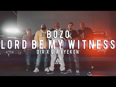 Bozo - Lord Be My Witness - Official Music Video
