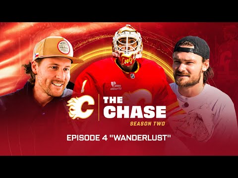 The Chase: Season 2, Episode 4 - "Wanderlust" | Calgary Flames