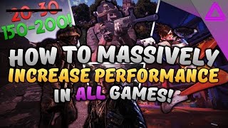 How To Increase FPS in ALL Games (2017) ~ MASSIVE FPS GAINS + FPS Drop Fix! ~ Battlefield 1 + More!