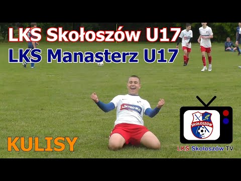 [2025.05.24 LKS Skołoszów U17 - LKS Manasterz U17 [kulisy]