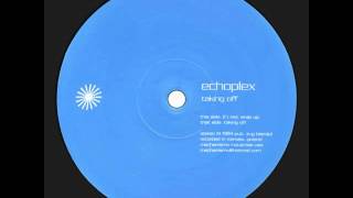 Echoplex ‎- Taking Off