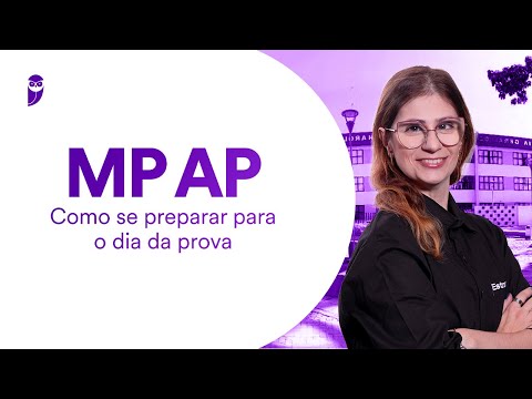 Concurso MP AP: Como se preparar para o dia da prova