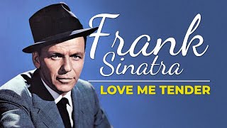 Frank Sinatra - Love Me Tender (with Lyrics)