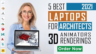 5 best laptops for Architects, 3D Animator & 3D Rendering Softwares