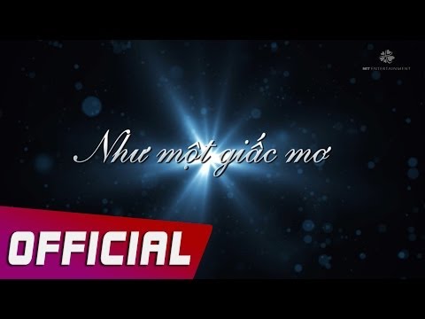 Mỹ Tâm - Như Một Giấc Mơ (LIKE A DREAM) Lyric Video