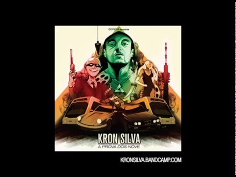 Kron Silva - A Prova Dos Nove (OUTRO)