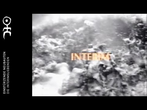 Einstürzende Neubauten - Die Interimsliebenden (Official Video)