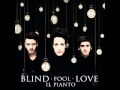 Blind fool love Il Pianto(il madrigale) full song 