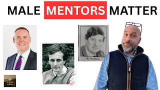 Male Mentors Who Shaped Me.