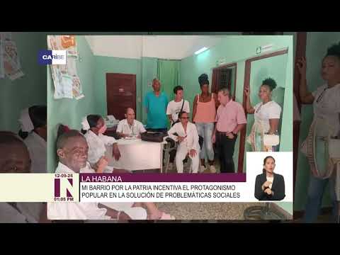 Autoridades capitalinas constatan impacto de "Mi barrio por la patria" en Centro Habana