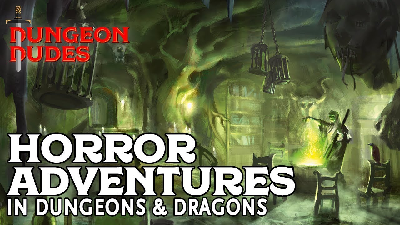 Running Horror Adventures in Dungeons and Dragons