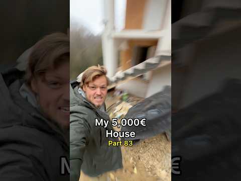 My 5,000€ House - Part 83
