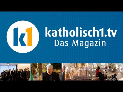 katholisch1.tv - das Magazin vom 30.11.2025
