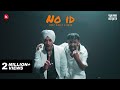 NO ID (OFFICIAL VIDEO) - DEEP KALSI X RAGA | TUNNEL VISION | KALAMKAAR