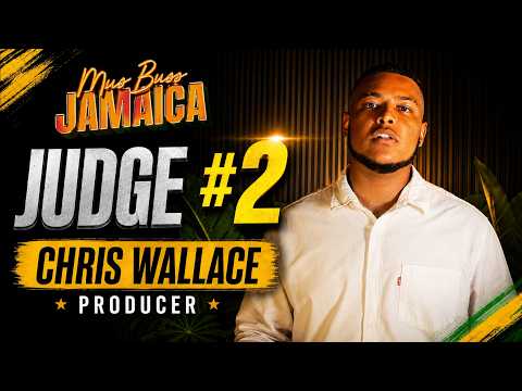 MusBuss Jamaica Judge #2 Reveal: Chris Wallace