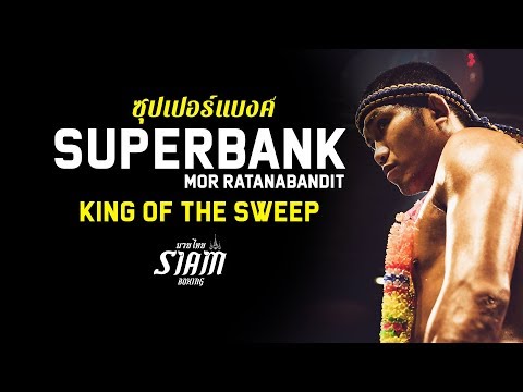 Superbank | King Of The Sweep | Muay Thai Highlight