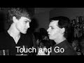 Touch and Go - Chilled with the Ghost