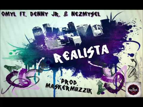 Omyl ft. Denny Junior & Nezmysel - Realista (Ríl Šit) (prod. Masker Muzzik)